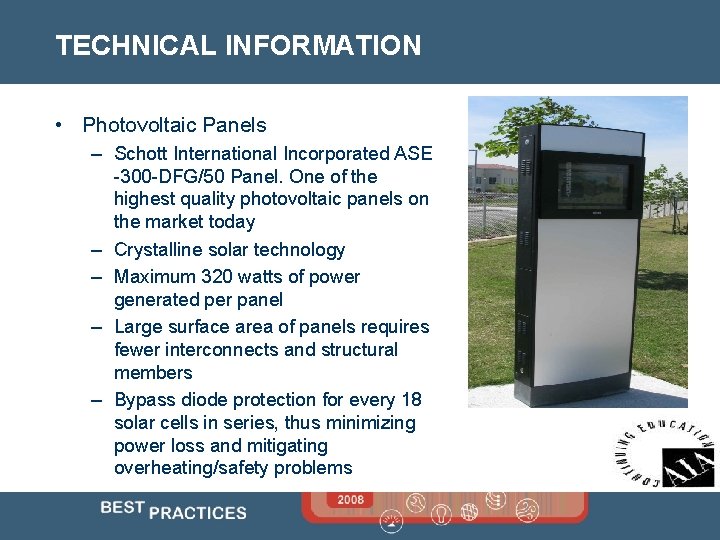 TECHNICAL INFORMATION • Photovoltaic Panels – Schott International Incorporated ASE -300 -DFG/50 Panel. One