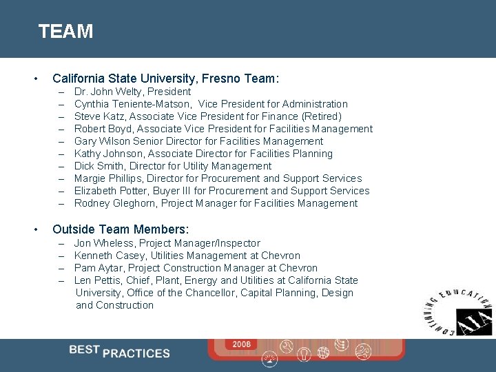 TEAM • California State University, Fresno Team: – – – – – • Dr.