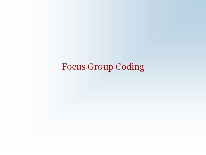 Focus Group Coding 