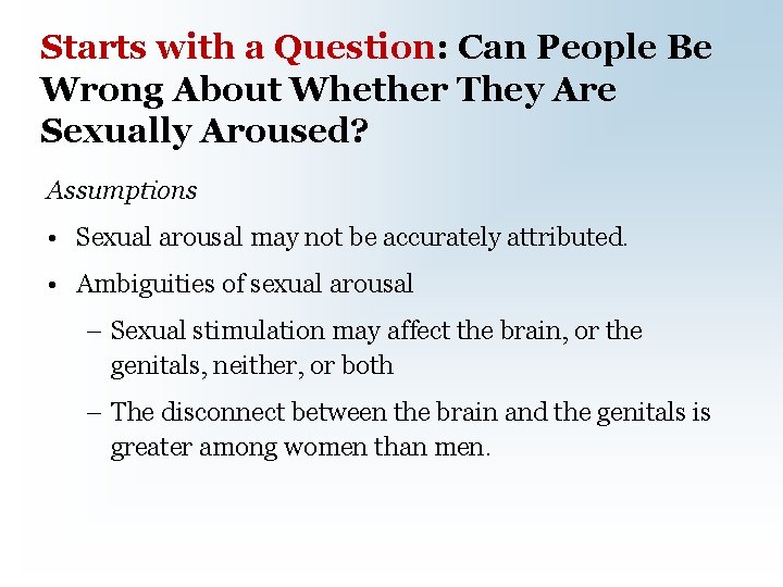 Starts with a Question: Can People Be Wrong About Whether They Are Sexually Aroused?