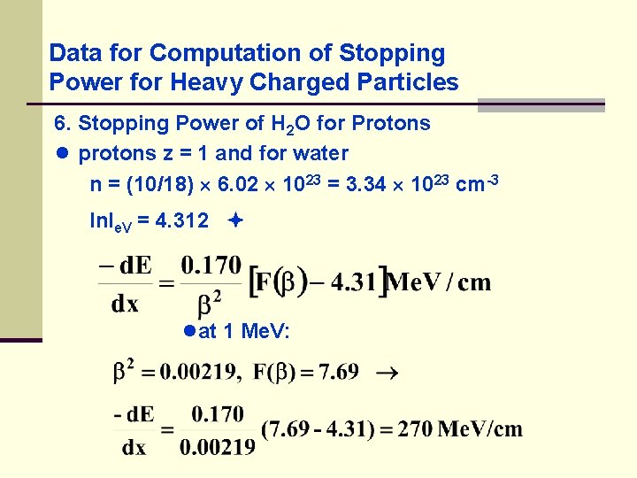 Data for Computation of Stopping Power for Heavy Charged Particles 6. Stopping Power of