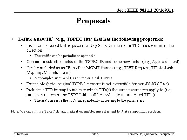 doc. : IEEE 802. 11 -20/1693 r 1 Proposals • Define a new IE*