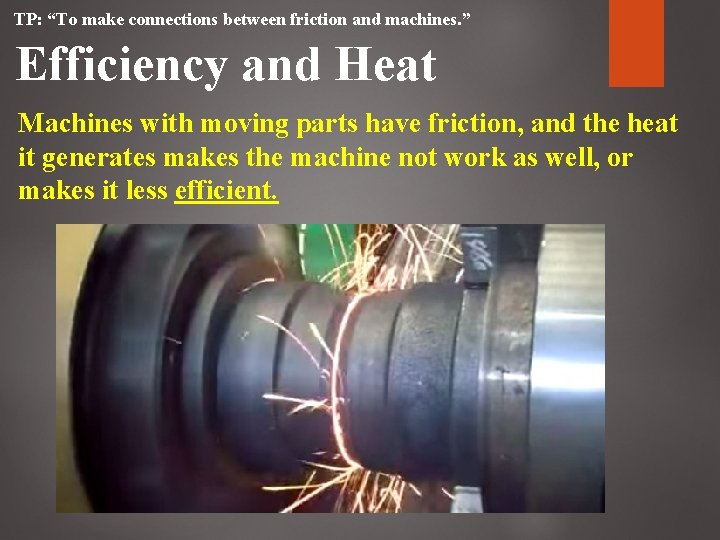 TP: “To make connections between friction and machines. ” Efficiency and Heat Machines with