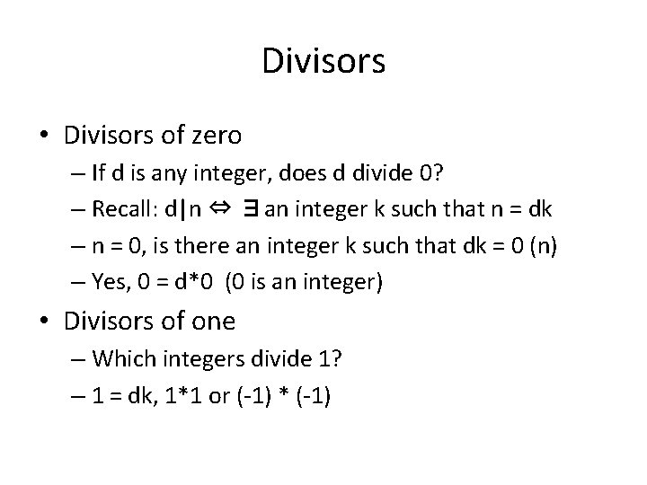 Divisors • Divisors of zero – If d is any integer, does d divide