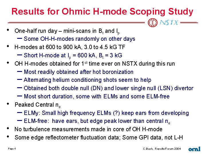Results for Ohmic H-mode Scoping Study • • • One-half run day – mini-scans