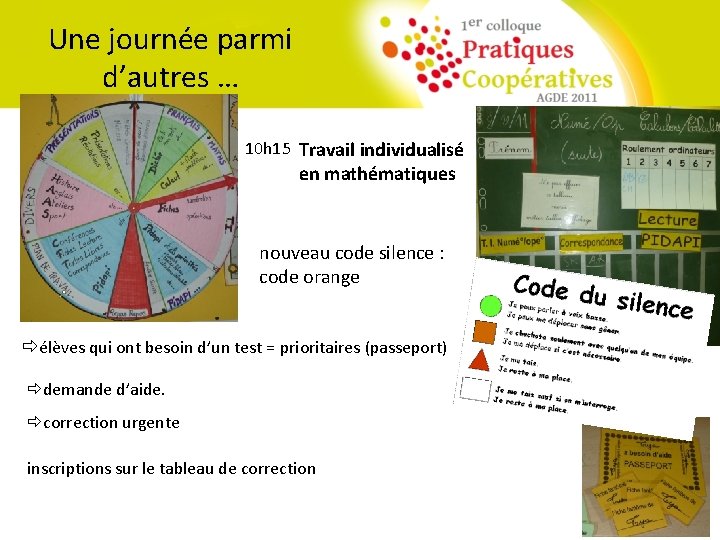 Une journée parmi d’autres … 10 h 15 Travail individualisé en mathématiques nouveau code