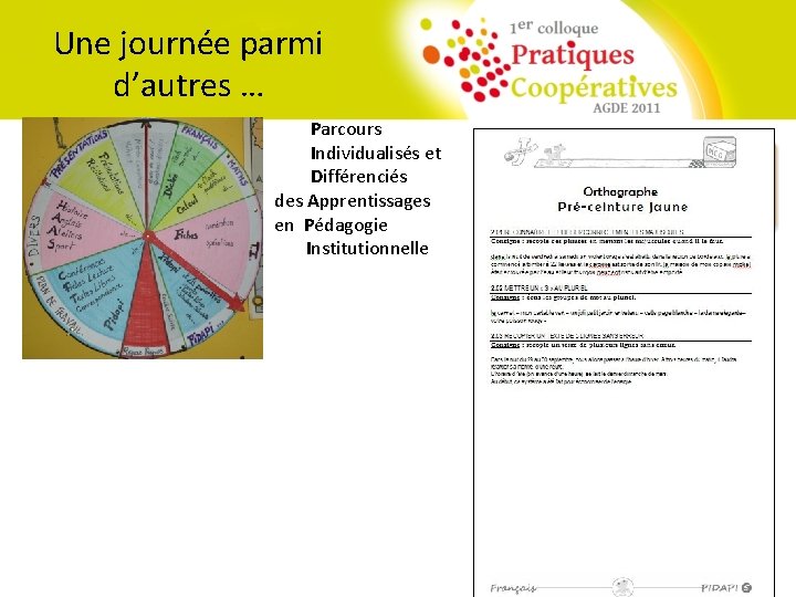 Une journée parmi d’autres … Parcours Individualisés et Différenciés des Apprentissages en Pédagogie Institutionnelle