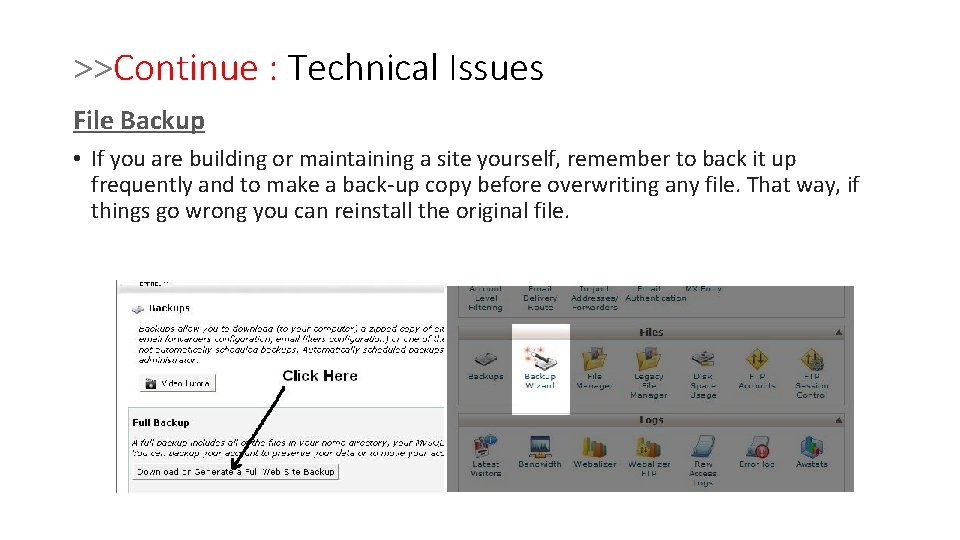 >>Continue : Technical Issues File Backup • If you are building or maintaining a