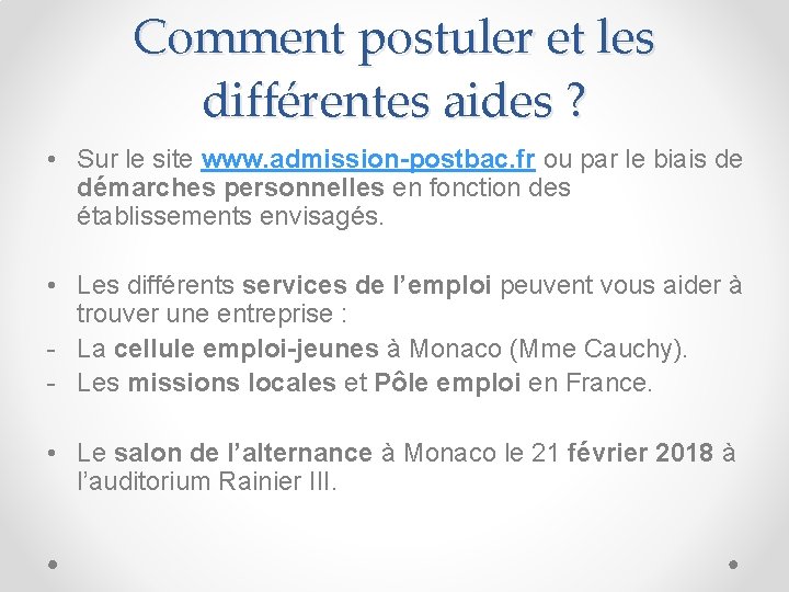 Comment postuler et les différentes aides ? • Sur le site www. admission-postbac. fr