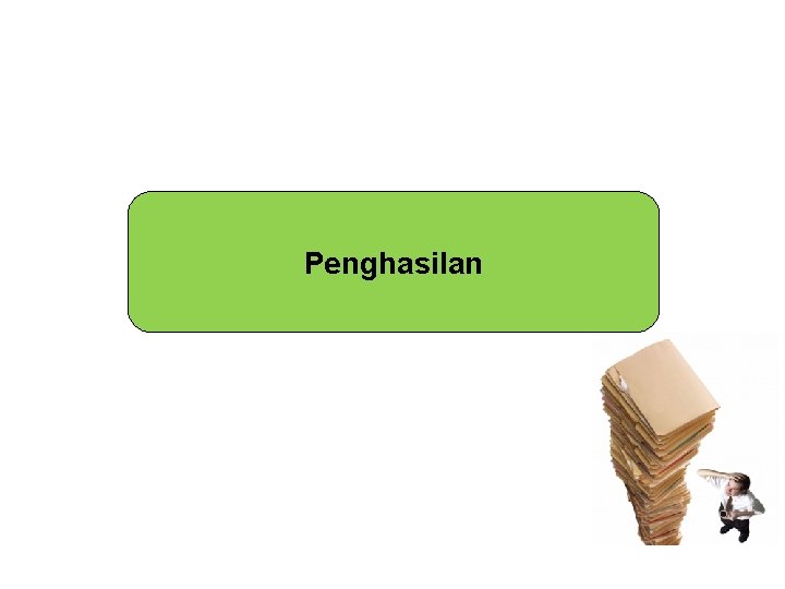 Penghasilan Penghasilan