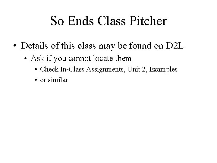 So Ends Class Pitcher • Details of this class may be found on D