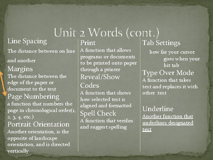 Line Spacing Unit 2 Words (cont. ) Print The distance between on line A