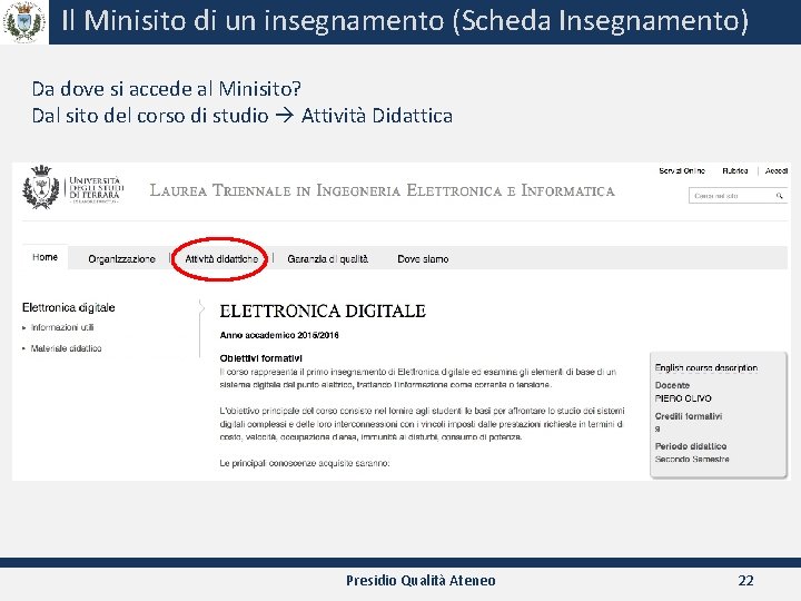 Il Minisito di un insegnamento (Scheda Insegnamento) Da dove si accede al Minisito? Dal