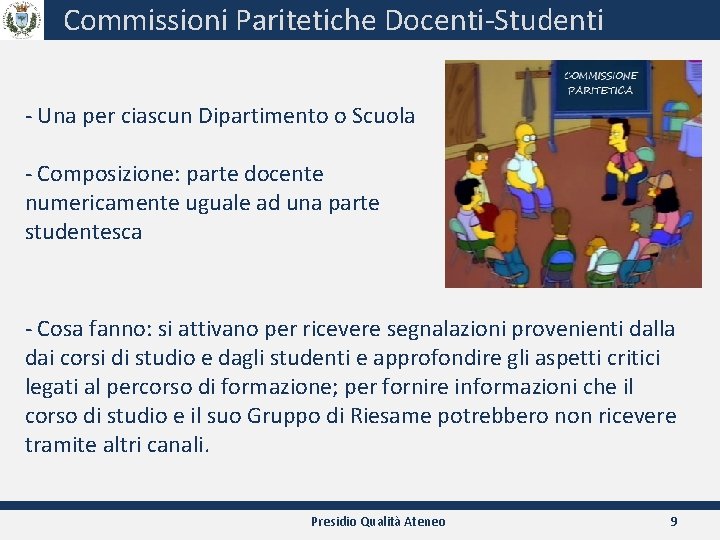 Commissioni Paritetiche Docenti-Studenti - Una per ciascun Dipartimento o Scuola - Composizione: parte docente