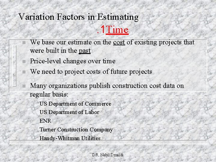 Variation Factors in Estimating . 1 Time n n – – – We base