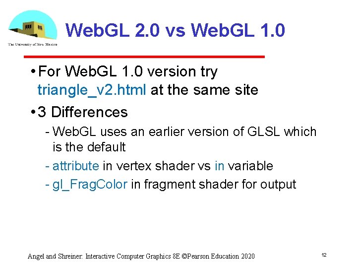 Web. GL 2. 0 vs Web. GL 1. 0 • For Web. GL 1. Web. GL 2. 0 vs Web. GL 1. 0 • For Web. GL 1.