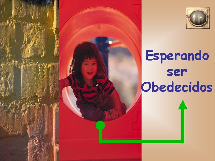 Esperando ser Obedecidos 