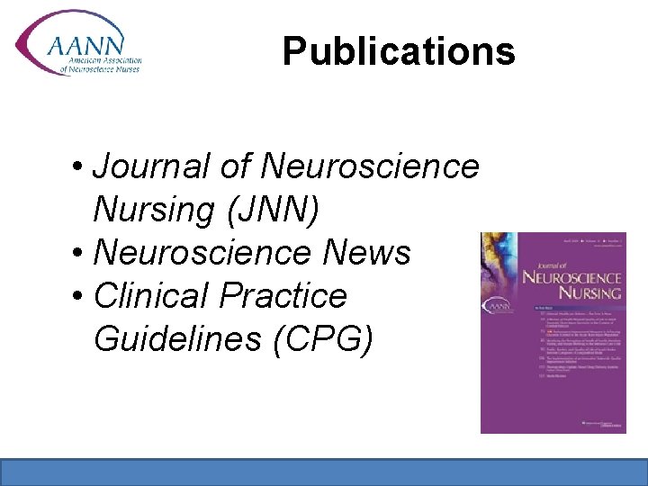 Publications • Journal of Neuroscience Nursing (JNN) • Neuroscience News • Clinical Practice Guidelines