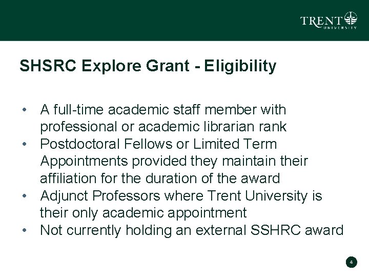 SHSRC Explore Grant - Eligibility • A full-time academic staff member with professional or
