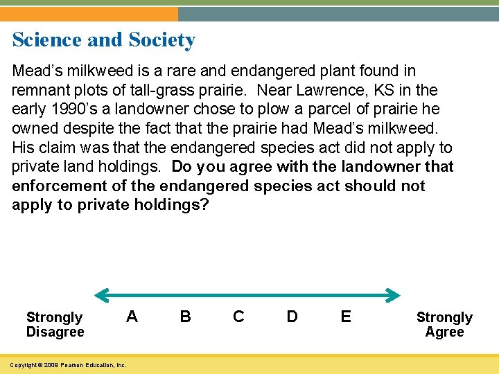 Science and Society Mead’s milkweed is a rare and endangered plant found in remnant