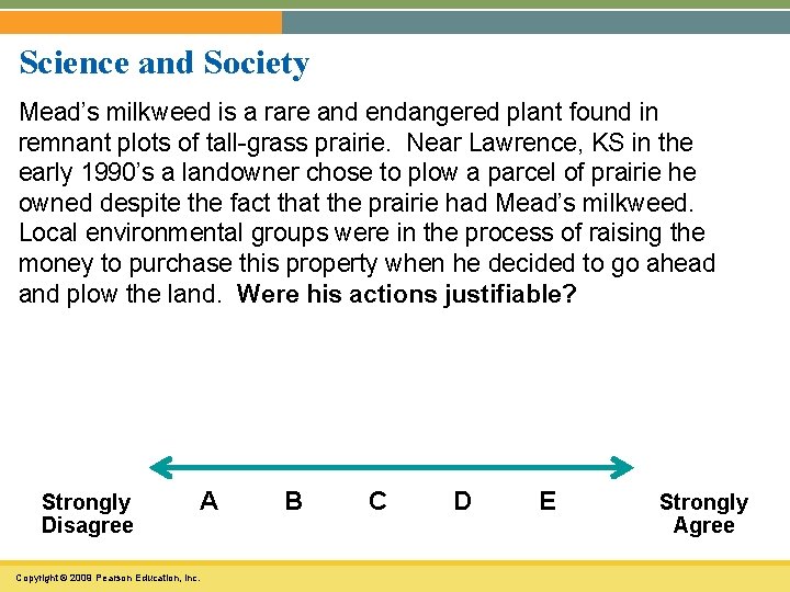 Science and Society Mead’s milkweed is a rare and endangered plant found in remnant