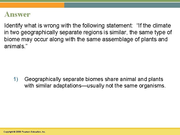 Answer Identify what is wrong with the following statement: “If the climate in two
