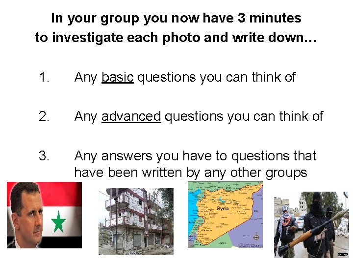 In your group you now have 3 minutes to investigate each photo and write