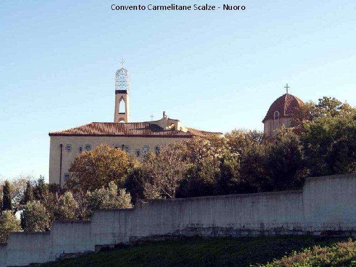 Convento Carmelitane Scalze - Nuoro 