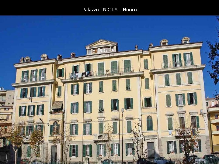 Palazzo I. N. C. I. S. - Nuoro 