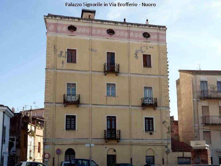 Palazzo Signorile in Via Brofferio - Nuoro 