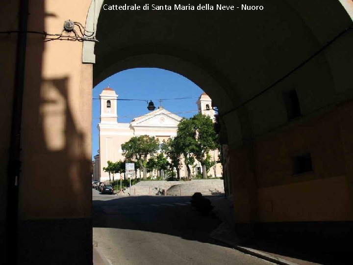 Cattedrale di Santa Maria della Neve - Nuoro 