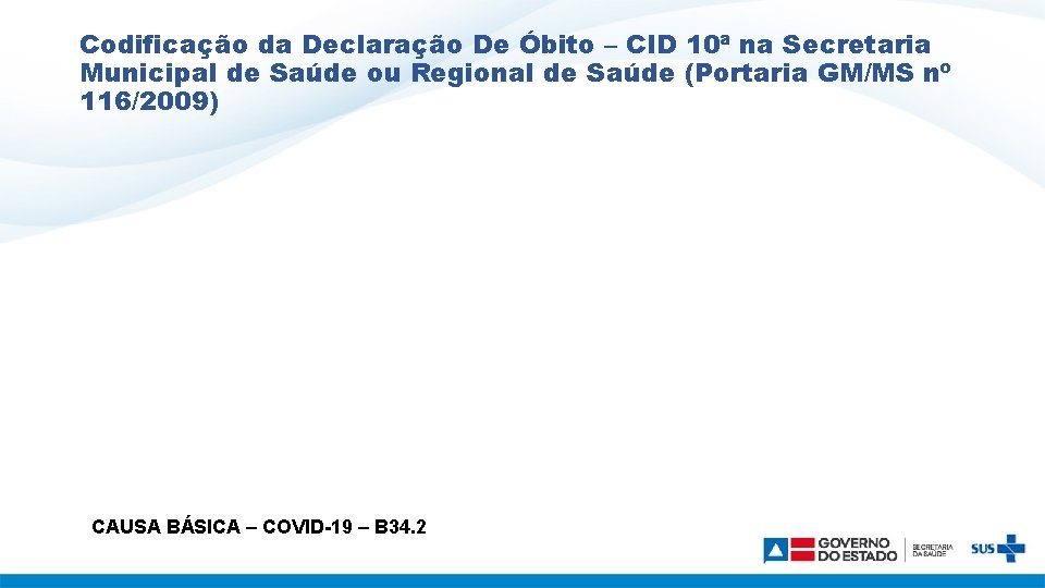 Codificação da Declaração De Óbito – CID 10ª na Secretaria Municipal de Saúde ou