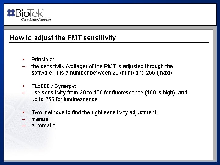 How to adjust the PMT sensitivity § – Principle: the sensitivity (voltage) of the