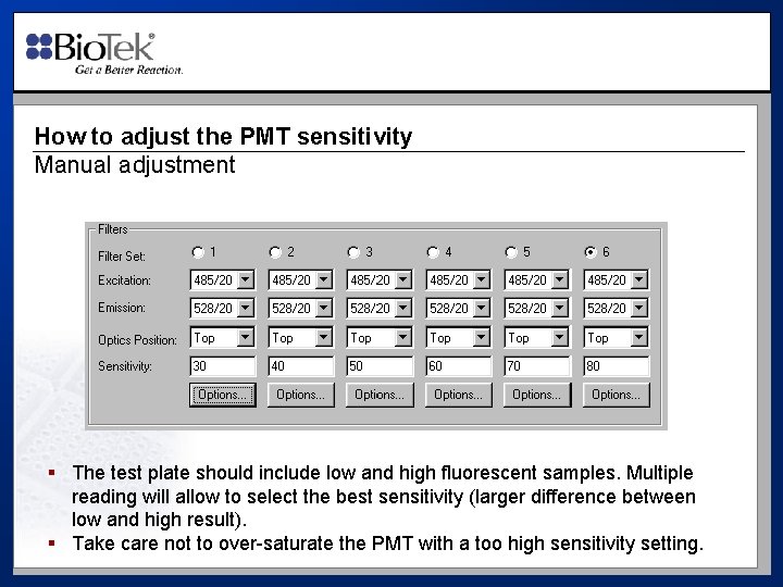 How to adjust the PMT sensitivity Manual adjustment § The test plate should include