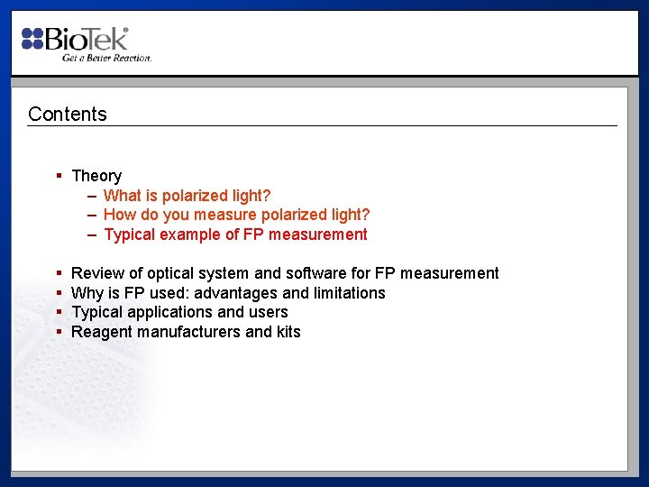 Contents § Theory – What is polarized light? – How do you measure polarized