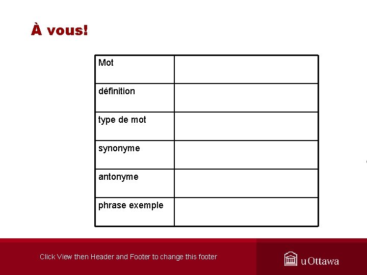 À vous! Mot définition type de mot synonyme antonyme phrase exemple Click View then