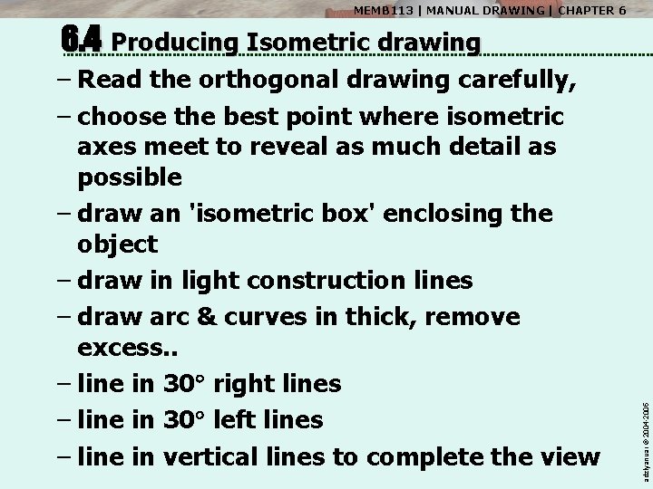 MEMB 113 | MANUAL DRAWING | CHAPTER 6 – Read the orthogonal drawing carefully,