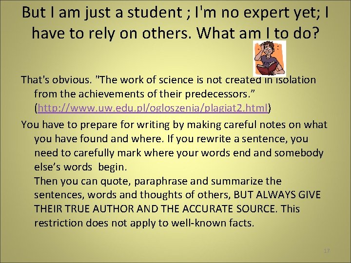 But I am just a student ; I'm no expert yet; I have to