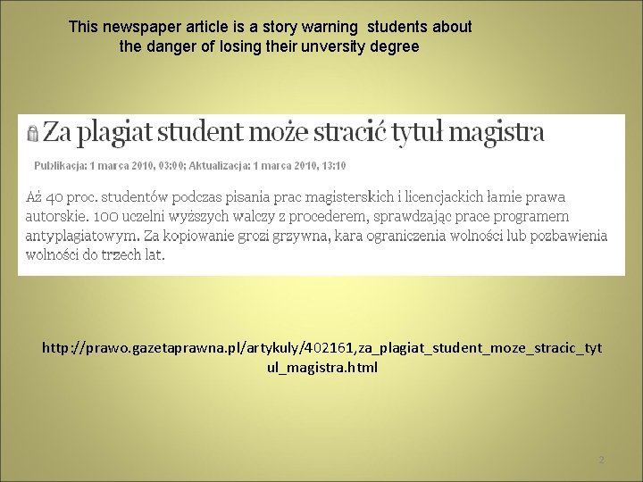 This newspaper article is a story warning students about the danger of losing their