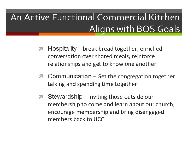 An Active Functional Commercial Kitchen Aligns with BOS Goals Hospitality – break bread together,