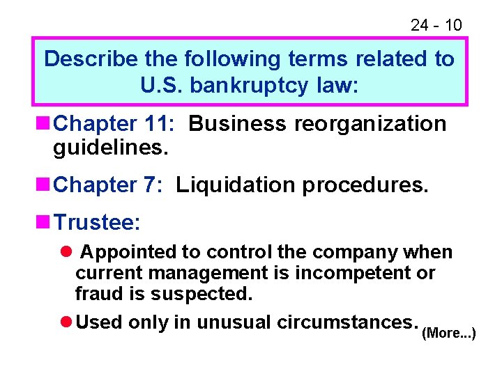 24 - 10 Describe the following terms related to U. S. bankruptcy law: n