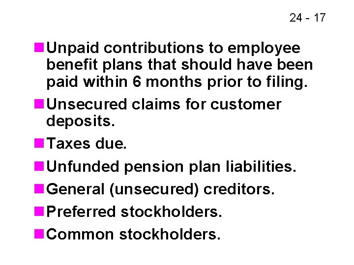 24 - 17 n Unpaid contributions to employee benefit plans that should have been