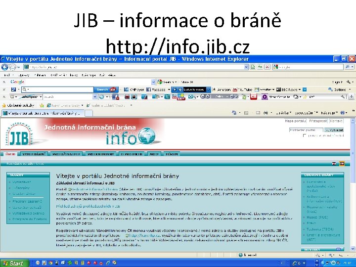 JIB – informace o bráně http: //info. jib. cz 