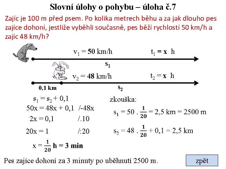 Slovní úlohy o pohybu – úloha č. 7 Zajíc je 100 m před psem.