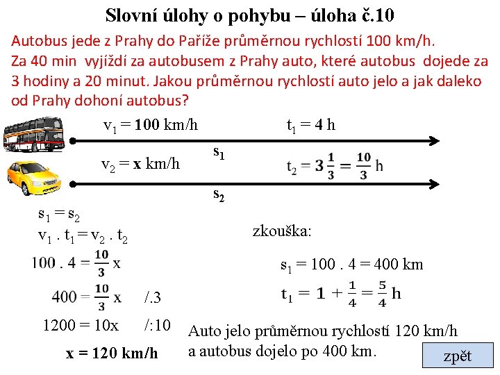 Slovní úlohy o pohybu – úloha č. 10 Autobus jede z Prahy do Paříže