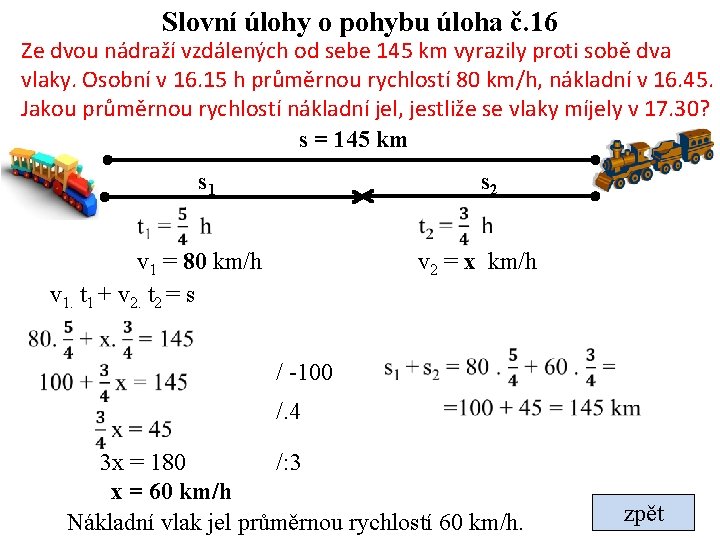 Slovní úlohy o pohybu úloha č. 16 Ze dvou nádraží vzdálených od sebe 145