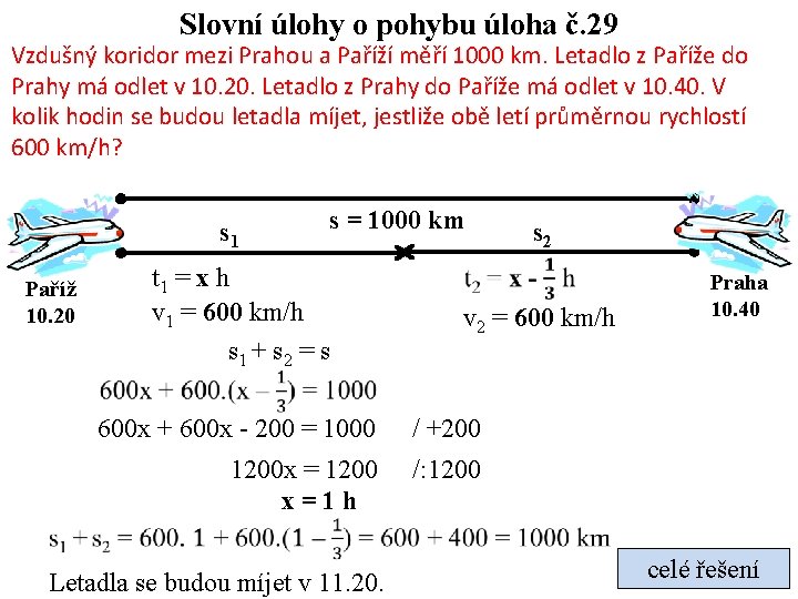 Slovní úlohy o pohybu úloha č. 29 Vzdušný koridor mezi Prahou a Paříží měří