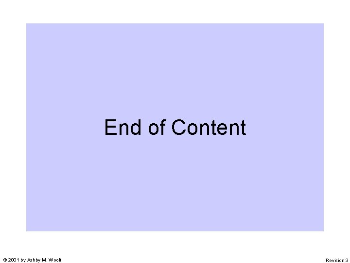 End of Content © 2001 by Ashby M. Woolf Revision 3 