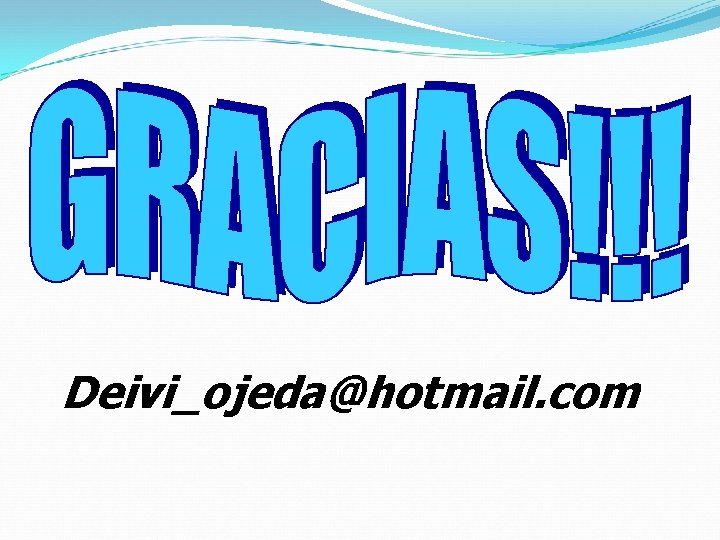 Deivi_ojeda@hotmail. com 