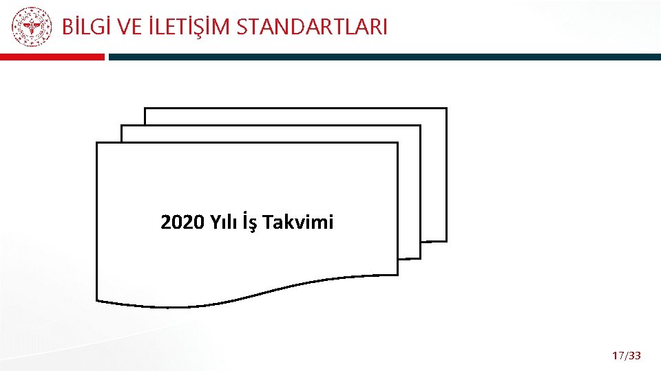 BİLGİ VE İLETİŞİM STANDARTLARI 2020 Yılı İş Takvimi 17/33 